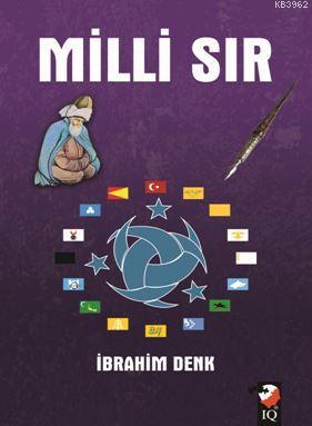 Milli Sır | İbrahim Denk | IQ Kültür Sanat Yayıncılık