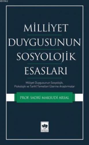 Milliyet Duygusunun Sosyolojik Esasları; Milliyet Duygusunun Sosyoloji