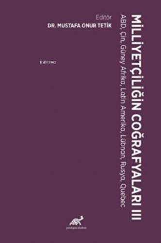 Milliyetçiliğin Coğrafyaları – III ABD, Çin, Güney Afrika, Latin Ameri