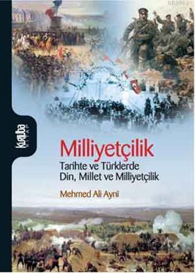 Milliyetçilik; Tarihte ve Türklerde Din, Millet ve Milliyetçilik | Meh