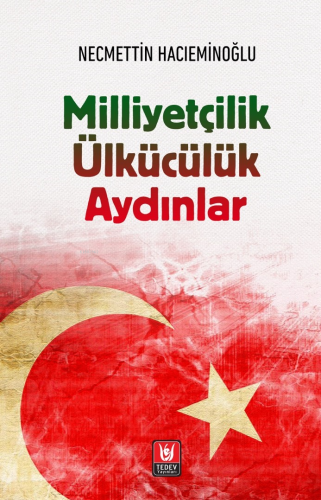 Milliyetçilik Ülkücülük Aydınlar | Necmettin Hacıeminoğlu | Tedev Yayı