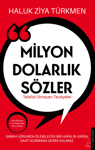 Milyon Dolarlık Sözler;Telafisi Olmayan Tavsiyeler | Haluk Ziya Türkme