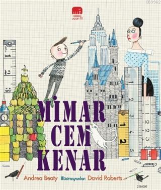 Mimar Cem Kenar | Andrea Beaty | Uçan Fil Yayınları