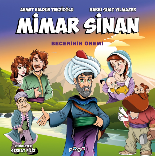 Mimar Sinan;Becerinin Önemi | Ahmet Haldun Terzioğlu | Pogo Çocuk