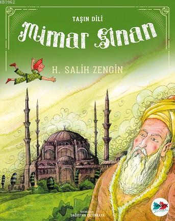 Mimar Sinan; Taşın Dili | H. Salih Zengin | Vakvak Yayınları