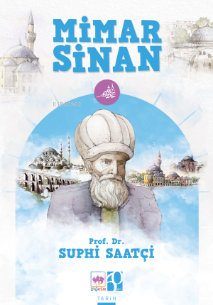 Mimar Sinan | Suphi Saatçi | Ötüken Neşriyat