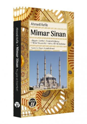 Mimar Sinan | Ahmed Refik | Büyüyen Ay Yayınları