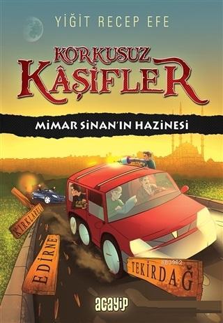 Mimar Sinan'ın Hazinesi - Korkusuz Kaşifler | Yiğit Recep Efe | Acayip