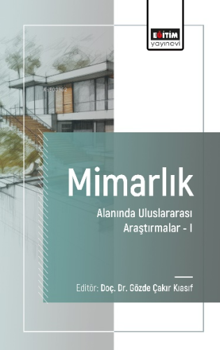 Mimarlık Alanında Uluslararası Araştırmalar - I | Erkan Aydıntan | Eği