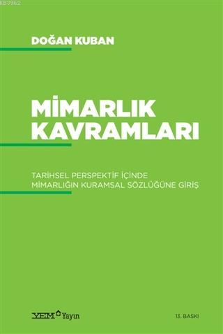 Mimarlık Kavramları; Tarihsel Perspektif İçinde Mimarlığın Kuramsal Sö