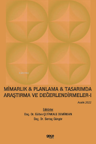 Mimarlık & Planlama & Tasarımda Araştırma ve Değerlendirmeler - I / Ar