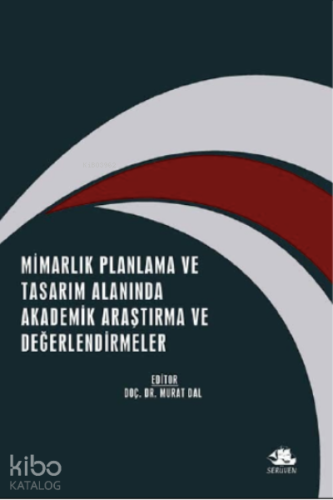 Mimarlık Planlama ve Tasarım Alanında Akademik Araştırma ve Değerlendi