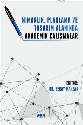 Mimarlık, Planlama ve Tasarım Alanında Akademik Çalışmalar | Beray Man