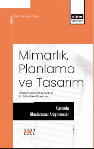 Mimarlık, Planlama Ve Tasarım Alanında Uluslararası Araştırmalar;Inter