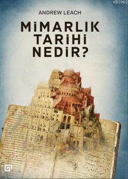 Mimarlık Tarihi Nedir? | Andres Leach | Koç Üniversitesi Yayınları