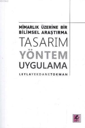 Mimarlık Üzerine Bir Bilimsel Araştırma - Tasarım Yöntem Uygulama | Le