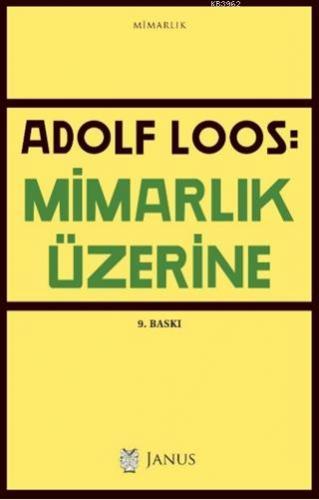 Mimarlık Üzerine | Adolf Loos | Janus Yayınları