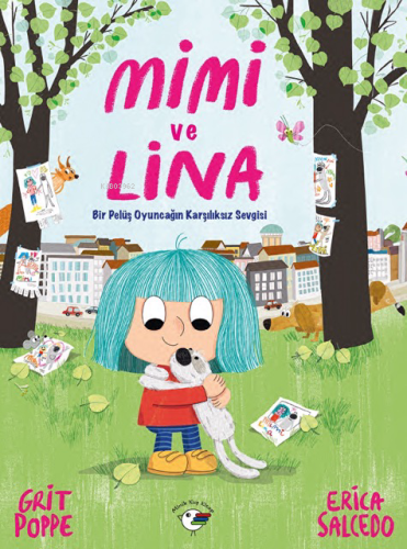 Mimi ve Lina - Bir Pelüş Oyuncağın Karşılıksız Sevgisi | Grit Poppe | 