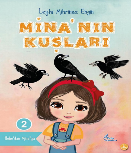 Mina'nın Kuşları | Leyla Mihrinaz Engin | Erda Yayınları