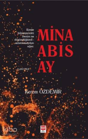 Minas Abis Ay | Kerem Özdemir | Bilge Baykuş