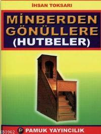 Minberden Gönüllere Hutbeler (Sohbet-022) | İhsan Toksarı | Pamuk Yayı