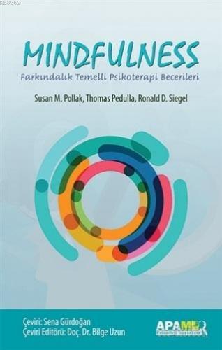 Mindfulness; Farkındalık Temelli Psikoterapi Becerileri | Susan M. Pol