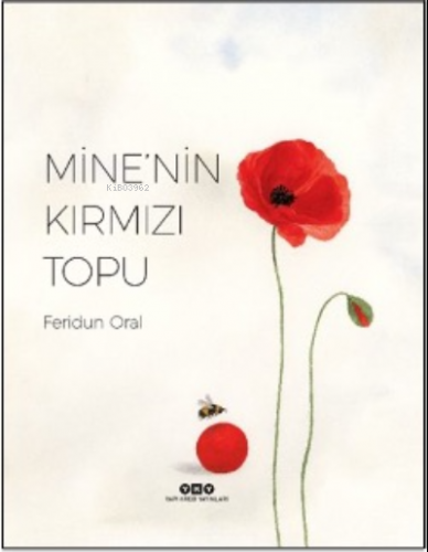 Mine’nin Kırmızı Topu | Feridun Oral | Yapı Kredi Yayınları ( YKY )