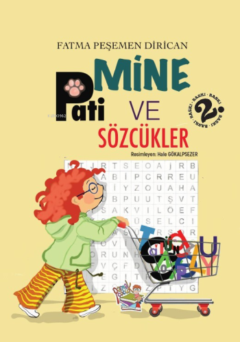 Mine, Pati Ve Sözcükler | Fatma Peşemen Dirican | Parmak Çocuk Yayınla