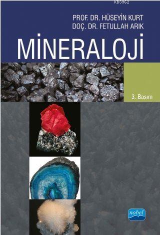 Mineraloji | Fetullah Arık | Nobel Akademik Yayıncılık