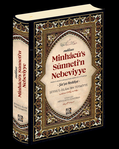 Minhacu's Sünneti'n Nebeviyye;(Şia'ya Reddiye) | Şeyhu'l-İslam İbn Tey