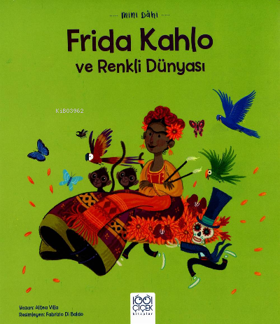 Mini Dâhi Frida Kahlo ve Renkli Dünyası | Altea Villa | 1001 Çiçek Kit