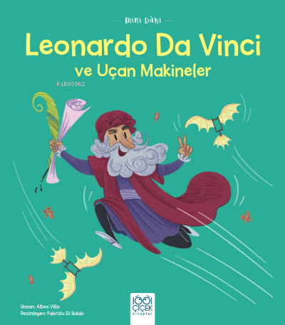 Mini Dahi Leonardo Da Vinci ve Uçan Makineler | Altea Villa | 1001 Çiç