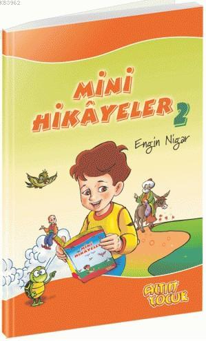 Mini Hikayeler - 2 | Engin Nigar | Erkam Yayınları