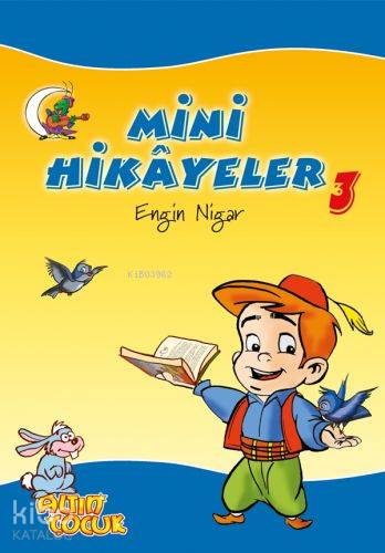 Mini Hikayeler - 3 | Engin Nigar | Erkam Yayınları