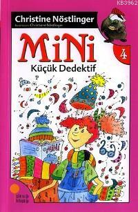 Mini Küçük Dedektif (4. Kitap) | Christine Nöstlinger | Günışığı Kitap