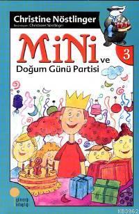 Mini ve Doğum Günü Partisi (3. Kitap) | Christine Nöstlinger | Günışığ