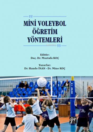 Mini Voleybol Öğretim Yöntemleri | Hande İnan | Gazi Kitabevi