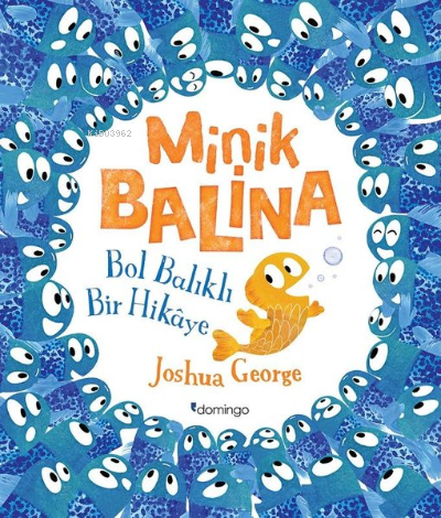 Minik Balina - Bol Balıklı Bir Hikaye | Joshua George | Domingo Yayıne