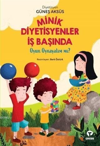 Minik Diyetisyenler İş Başında - Oyun Oynayalım mı? | Güneş Aksüs | Tu