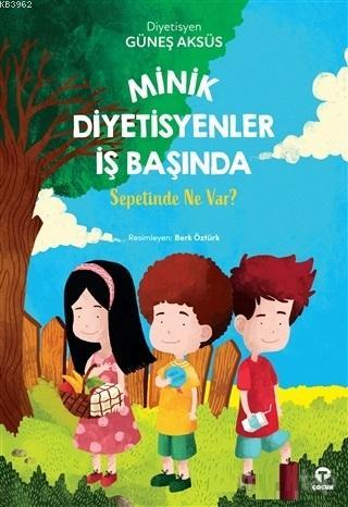 Minik Diyetisyenler İş Başında; Sepetinde Ne Var? | Güneş Aksüs | Turk