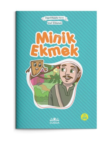 Minik Ekmek - Israf Etmemek (Çanta Boy) | Kolektif | Süedâ Yayıncılık