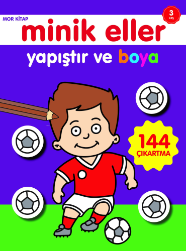 Minik Eller Yapıştır ve Boya;Mor Kitap | Ahmet Altay | 0-6 Yaş Yayınla