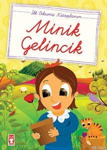 Minik Gelincik; (El Yazılı) | Mustafa Orakçı | Timaş Çocuk