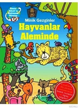 Minik Gezginler; Hayvanlar Aleminde | Sue McMillan | Türkiye İş Bankas