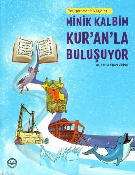 Minik Kalbim Kur'an'la Buluşuyor Peygamber Hikayeleri | Hafsa Fidan Vi