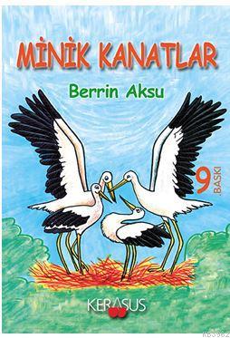 Minik Kanatlar | Berrin Aksu | Kerasus Yayınları