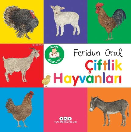 Minik Kitaplarım – Çiftlik Hayvanları | Feridun Oral | Yapı Kredi Yayı