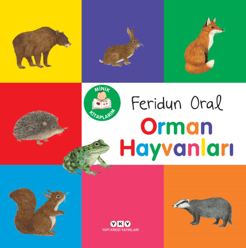 Minik Kitaplarım – Orman Hayvanları | Feridun Oral | Yapı Kredi Yayınl