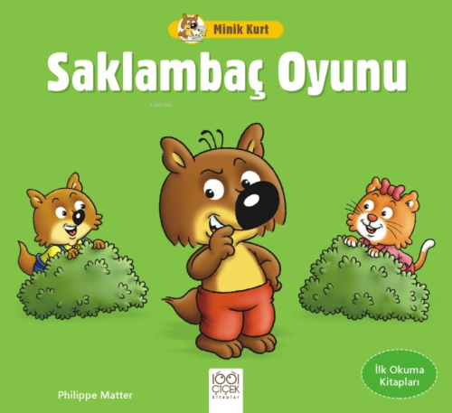 Minik Kurt Saklambaç Oyunu | Philippe Matter | 1001 Çiçek Kitaplar