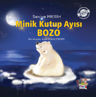 Minik Kutup Ayısı Bozo | Seviye Merih | Parmak Çocuk Yayınları